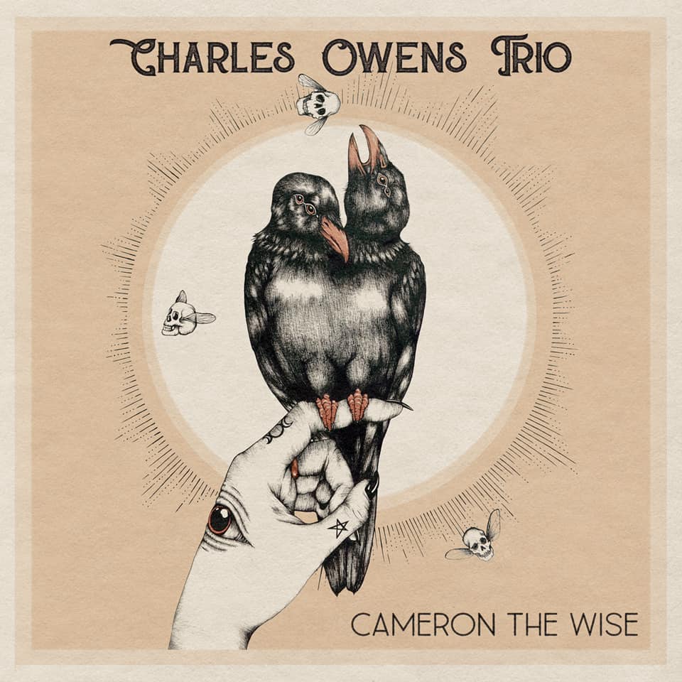 Charles Owens Trio – Cameron The Wise | LEGROSTASDEZIK